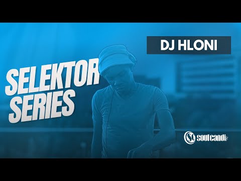 Selektor Series - DJ Hloni