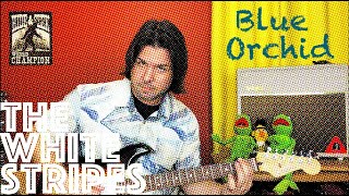 Guitar Lesson: How To Play Blue Orchid by The White Stripes