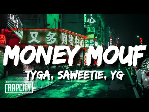 Tyga, Saweetie, YG - Money Mouf (Lyrics)