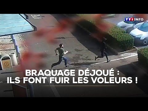 Braquage déjoué : ils font fuir les voleurs !｜TF1 INFO