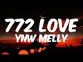 YNW Melly 772 Love Lyric Video