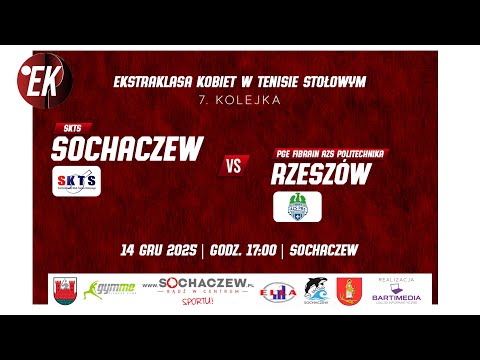 Ekstraklasa Kobiet: SKTS Sochaczew - PGE Fibrain AZS Politechnika Rzeszów  - 14.12.2025