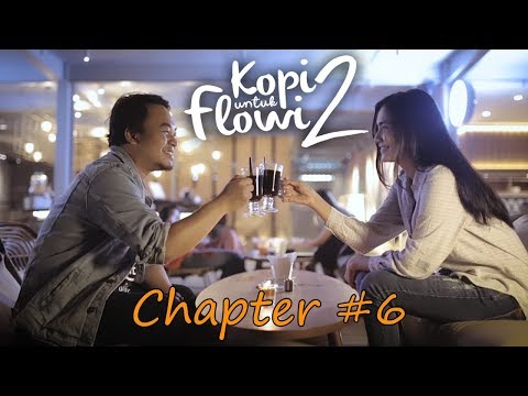 kopi-untuk-flowi-2-short-movie-chapter-6