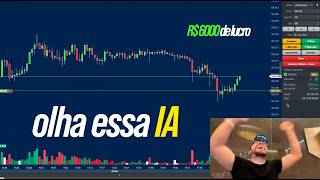 Fiz 6 mil de lucro usando essa IA para day trade