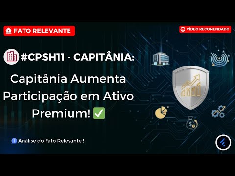 Thumbnail do vídeo: #CPSH11: Capitânia AUMENTA para 21% sua Participação no Iguatemi Alphaville por R$ 19,6 MILHÕES !
