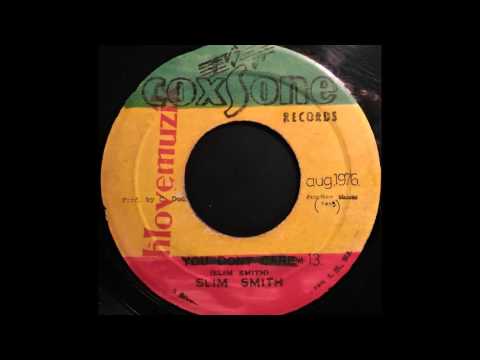SLIM SMITH - You Don't Care