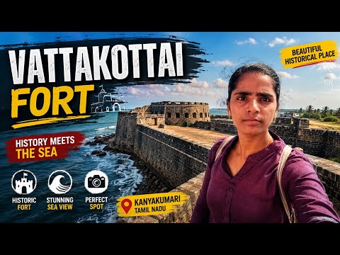 Vattakottai Fort 🏰 | The Hidden Coastal Fort of Kanyakumari | History Meets the Sea