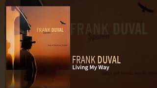 Frank Duval - Living My Way