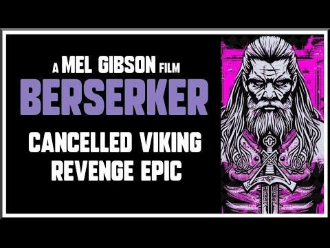 Mel Gibson's BERSERKER - The Untold Story of What Could Have Been