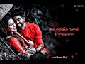 Ennulle Ennulle Kannirendil Nooru Vennilakkal Thondrum Tamilwhat Sapp Status