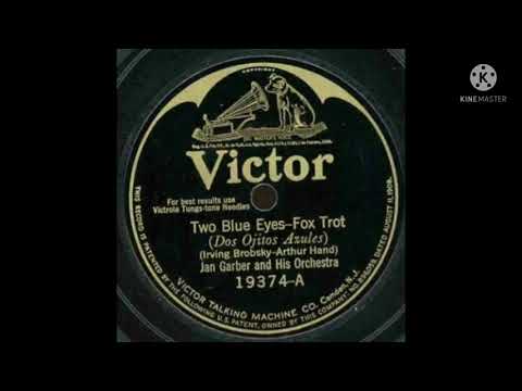 Jan Garber and His Orchestra Two Blue Eyes 1924 (Victor 19374-A)