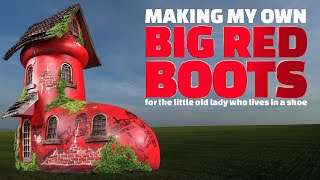 Making My Own Big Red Boots