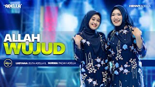 Download lagu ALLAH WUJUD - Nurma Paejah Adella Ft. Lusyana Jelita Adella - OM ADELLA mp3