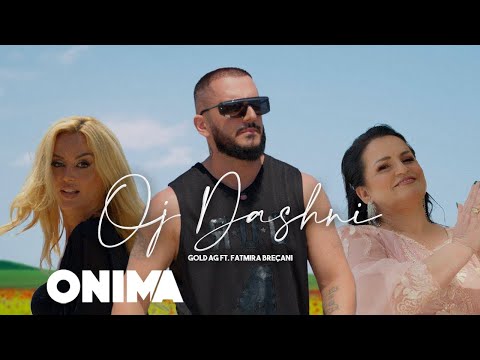 Gold AG ft. Fatmira Breçani - Oj dashni
