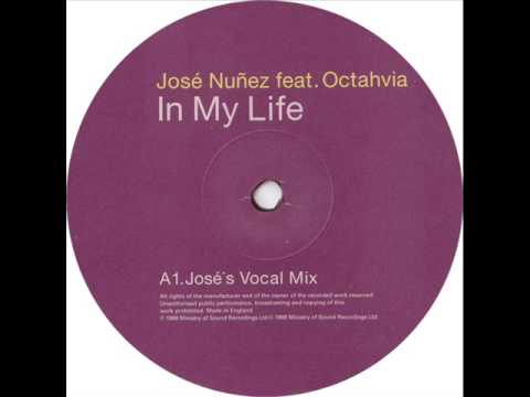 Jose' Nunez Feat. Octahvia - In My Life (Jose's Vocal Mix)