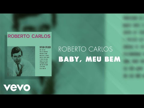 Videoclip de Baby, Meu Bem — Roberto Carlos