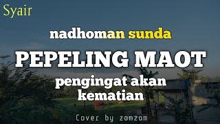 Download lagu Nadhom syair Sunda PEPELING MAOT 🥺 mp3