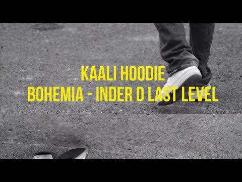 BOHEMIA X Inder D Last Level - Kali Hoodie - Refix | Rap Star Reloaded