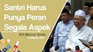 Ma'ruf Amin: Santri Harus Berperan di Segala Aspek