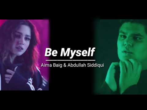 Aima Baig × Abdullah Siddiqui | Be Myself lyrics | Lyrical Video | Nightingale Creations
