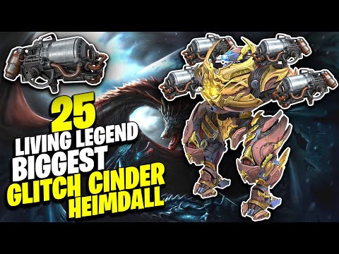 New HEIMDALL With CINDER! I Got 25 Living Legend Biggest Glitch War Robots Test Server Gameplay WR