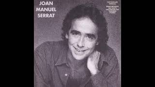 JOAN MANUEL SERRAT VERSIONES DE YO ME MANEJO BIEN CON TODO EL MUNDO