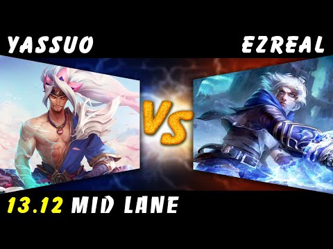 YASSUO - Yasuo vs Ezreal MID Patch 13.12 - Yasuo Gameplay