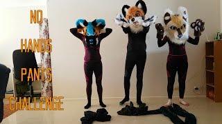 Furry No Hands Pants Challenge! - Faux, Toolooga, Blue Moon and all of you!
