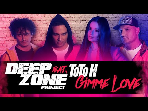 DEEP ZONE Project feat  ToTo H - Gimme Love