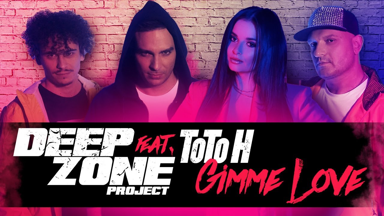 DEEP ZONE Project feat ToTo H - Gimme Love