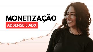 MONETIZAR SITES: ADSENSE E ADX
