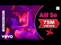 Alif Se Full Video Mr X Emraan Hashmi Amyra Gurmeet C Neeti Mohan Ankit Tiwari