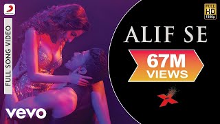 Alif Se Full Video - Mr. X|Emraan Hashmi, Amyra, Gurmeet C|Neeti Mohan|Ankit Tiwari