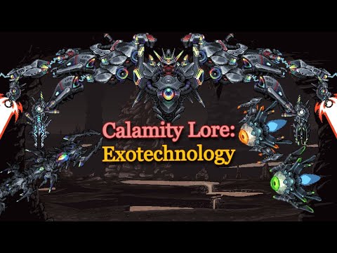 Calamity Lore: Exotechnology