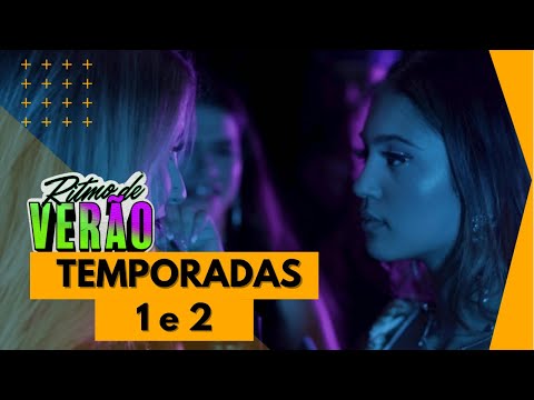 RITMO DE VERÃO TEMPORADAS 1 e 2 - TODOS OS EPISÓDIOS!!