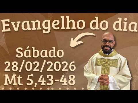 GOSPEL OF THE DAY 02/28/2026 - DAILY HOMILY – TODAY'S LITURGY - TODAY'S GOSPEL - FATHER GUSTAVO