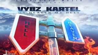 Vybz Kartel - My Heaven My Hell (Short Boss Muzik) May 2015