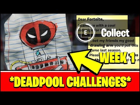 ALL DEADPOOL CHALLENGES WEEK 1 - FIND DEADPOOL''S LETTER TO EPIC GAMES (Fortnite Season 2)