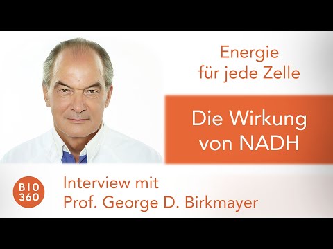 610 Energie für jede Zelle - Die Wirkung von NADH: Prof. George D. Birkmayer