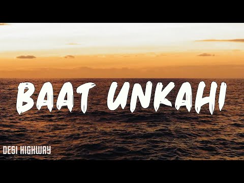 [LYRICS] Kaavish - Baat Unkahi feat. Samra Khan