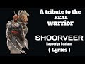 SHOORVEER LYRICS - A tribute to Maharana pratap ji | Rapperiya Baalam | Lyrics Video