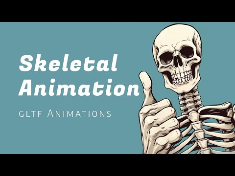 Skeletal Animation with gltf files