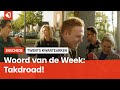 Het Twentse woord van de week: Takdroad!