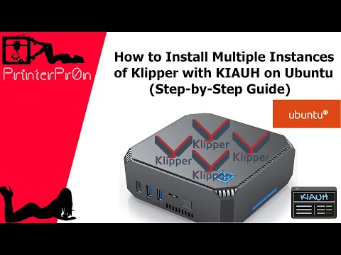 How to Install Multiple Instances of Klipper with KIAUH on Ubuntu (Step-by-Step Guide)
