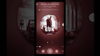Gunshot Karan Aujla &amp; Deep jandu (full song)