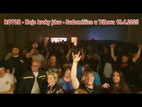 Rotor - ROTOR - Moje kroky jdou - Sudoměřice u Tábora 19.4.2025
