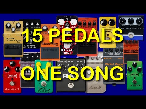 SHOOTOUT: 15 DISTORTION PEDALS  vs. ONE SONG
