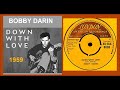 Bobby Darin - Down With Love 'Vinyl'