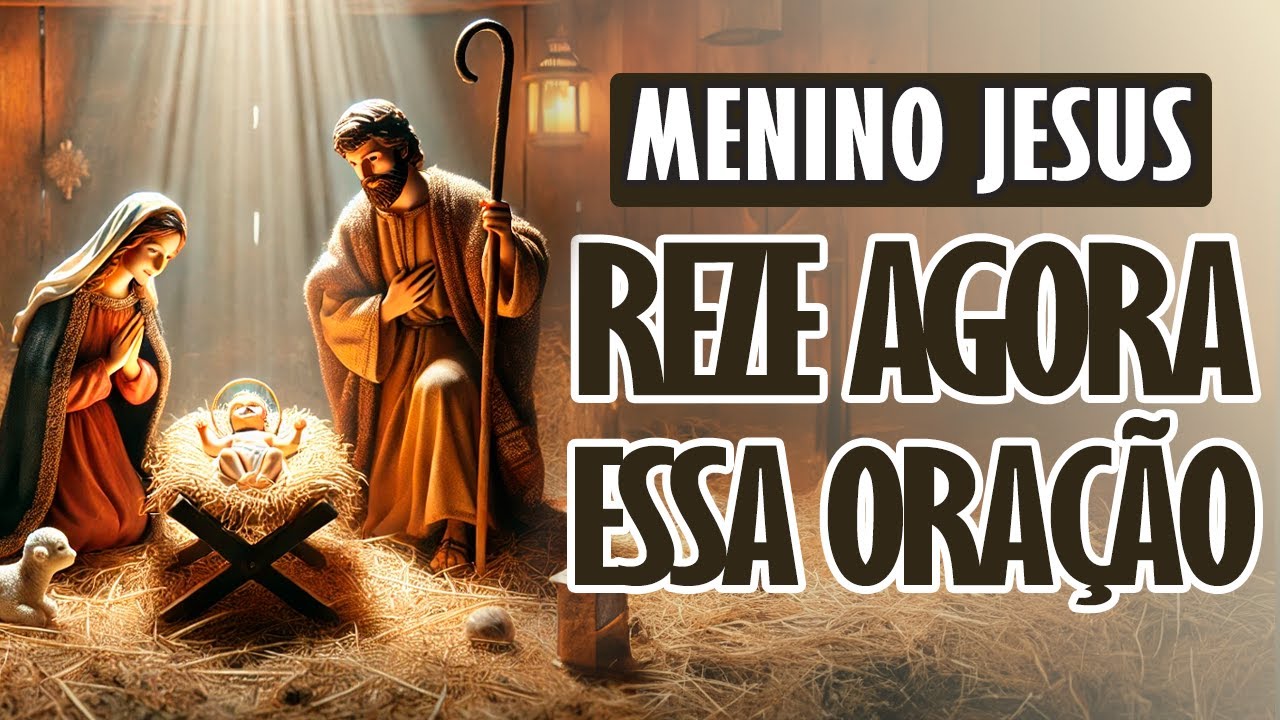 RECEBA AGORA AS BÊNÇÃOS DO MENINO JESUS COM ESTA ORAÇÃO PODEROSA