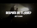 Jos%C3%A9%20Feliciano%20-%20Despu%C3%A9s%20De%20Ti%20%C2%BFQu%C3%A9